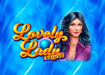 Play Lovely Lady Deluxe slot